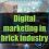 image of Digital marketing in brick industry